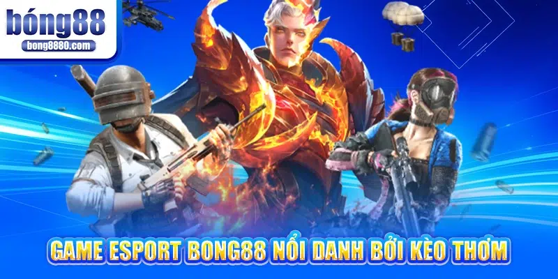 Bong88 ✔ Trang chủ Bong 88 ✔ Link Bong88 mới nhất 2025 Game Esport Bong88 nổi danh bởi kèo thơm