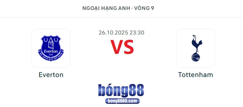 Nhận định Everton vs Tottenham 23h30 ngày 26/10/2025 - Vòng 9 Ngoại hạng Anh Nhận định Everton vs Tottenham 23h30 ngày 26/10/2025